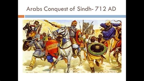 La Conquête Arabe de Sindh; Éclatante Victoire Militaire et Transformation Religieuse Profonde